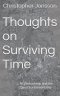 Thoughts on Surviving Time: AI, Biohacking, and the Quest for Immortality
