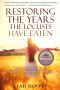 Restoring the Years the Locusts Have Eaten: Rescued for a Purpose: Emotional Freedom after Abuse