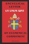 Encyclical Letter Ut Unum Sint - On Ecumenical Commitment