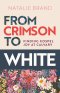 From Crimson to White