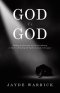 God Is God: Finding Freedom and rest in surrendering to God - forsaking  the battle to stand in the place