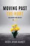 Moving Past the Hurt