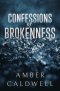 Confessions of Brokenness
