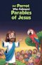 The Parrot Who Followed Parables of Jesus