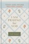 I Am Praying for You