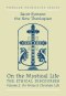 On the Mystical Life On Virtue and the Christian Life
