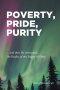 Poverty, Pride, Purity: ... and then He intervened, ... The Reality of this Happy Hill boy.