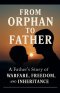 From Orphan To Father