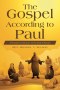 The Gospel According to Paul: A Practical Commentary on the Book of Romans