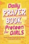 Daily Prayer Book for Preteen Girls