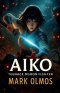 Aiko: Teenage Demon Fighter