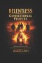 Relentless Generational Prayers: Breaking Evil Patterns through Prayers Points With Scriptures, Deliverance from Reoccurring Life Challenges, Cover th