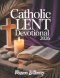 Catholic Lent Devotional 2026: Embark On A Transformative 40-day Journey To Reflect, Renew And Rediscover The Heart Of Easter