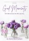 God Moments