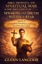SPEAKING THE TRUTH WITHOUT FEAR : Evangelism, Obedience, and Doing the Will of the Father