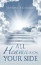 All Heaven Is On Your Side
