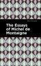 The Essays of Michel de Montaigne