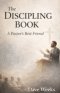 The DISCIPLING BOOK: A Pastor's Best Friend