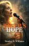 Tiger's Hope: The inconceivable consequences of a compelling love