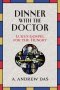 Dinner With The Doctor