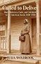 Called to Deliver Black Midwives, Faith, and Childbirth in the American South, 1808-1950