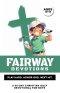 Fairway Devotions | Play Hard. Honor God. Next Hit.: A 60 Day Christian Golf Devotional for Boys Ages 10-12 that Builds Confidence, Faith, Purpose, &
