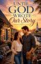 Until God Wrote Our Story