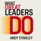 What Great Leaders Do