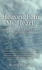 Heaven Is In My Heart!