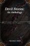 Devil Stories: An Anthology