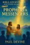Bible Adventures for Young Hearts (Vol 3): Prophets & Messengers