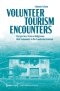 Volunteer Tourism Encounters: Perspectives from an Indigenous Host Community in the Ecuadorian Amazon