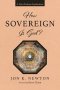 How Sovereign Is God?: A Non-Partisan Exploration