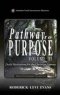 Pathway to Purpose (Volume III): Daily Meditations for the Christian Journey