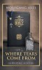Where Tears Come From: Surviving Suicide
