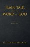 Plain Talk from the Word of God: Book III