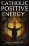Catholic Positive Energy