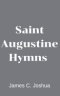 Saint Augustine Hymns