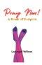 Pray Now : A Book of Prayers