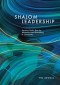 Shalom Leadership: Pursuing God's Plan for Wholeness and Flourishing in Community
