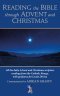 Reading the Bible through Advent and Christmas