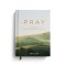 Pray ​: Daily Moments to Quiet Your Mind and Center Your Soul​