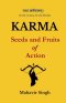 Karma: Seeds and Fruits of Action