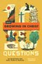 10 Questions About Growing in Christ