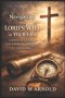 Navigating the Lord's Will in Your Life : A Biblical Guide to Discernment, Obedience, and Faith