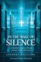 In the Wake of Silence