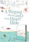 A Woman After God's Own Heart Bible