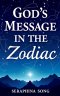 God's Message in the Zodiac