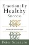 Emotionally Healthy Success
