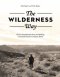 The Wilderness Way: Twelve Foundational Stones for Building Unshakable Faith in a Chaotic World